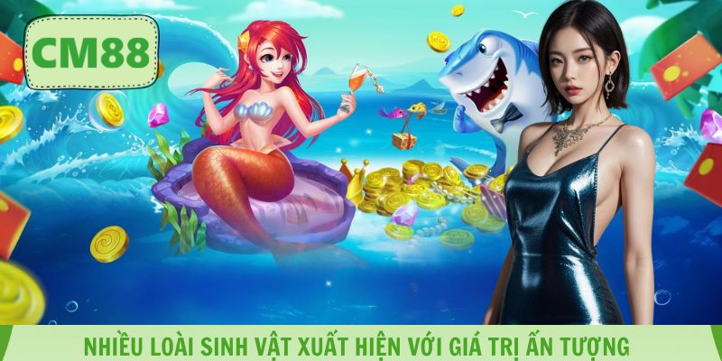 Nhiều loài sinh vật xuất hiện với giá trị ấn tượng