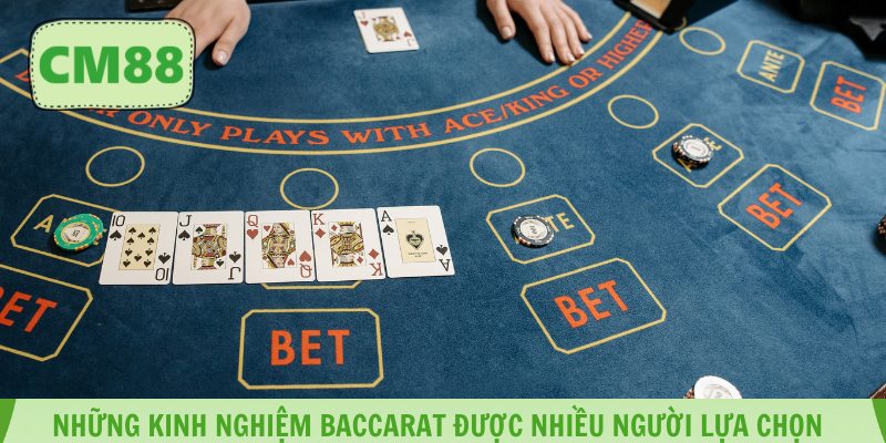 Những kinh nghiệm baccarat được nhiều người lựa chọn