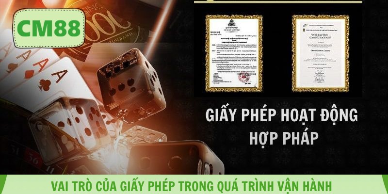 Vai trò của giấy phép trong quá trình vận hành